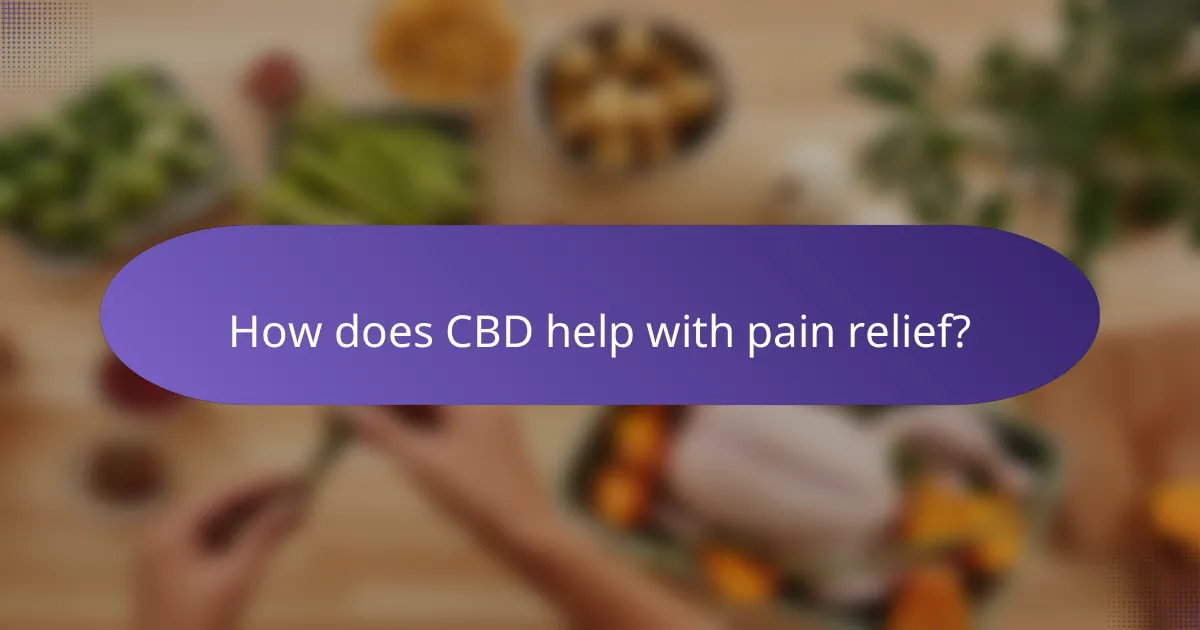 How does CBD help with pain relief?