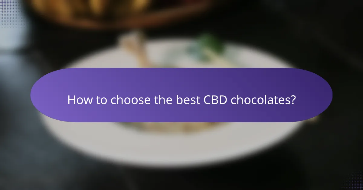 How to choose the best CBD chocolates?