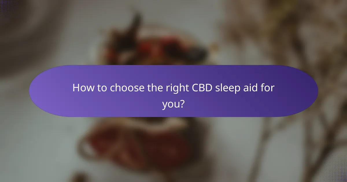 How to choose the right CBD sleep aid for you?