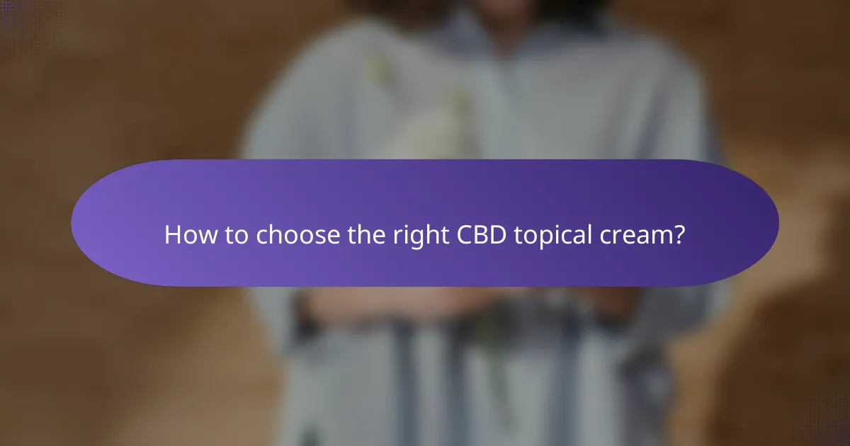 How to choose the right CBD topical cream?